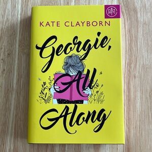 ❤️ Buy 2 Get 1 Free - Georgie, All Along by Kate Clayborn - Hardcover
